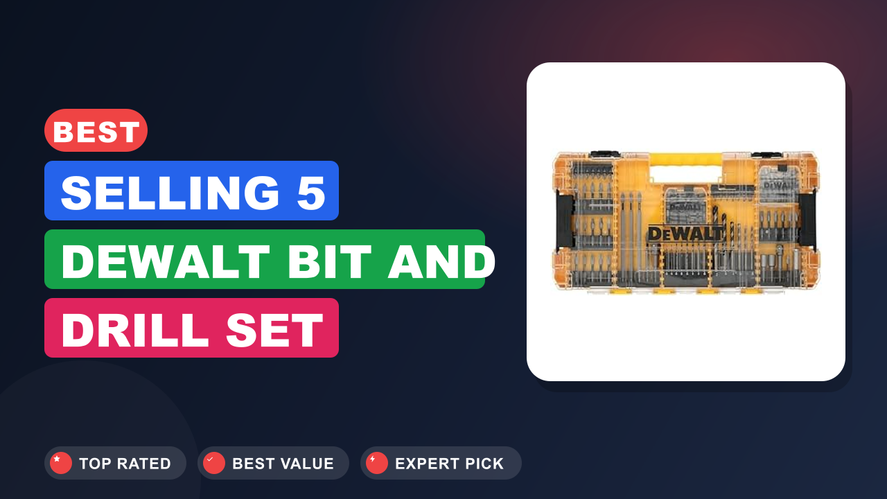 Best Selling 5 Dewalt Bit and Drill Set
